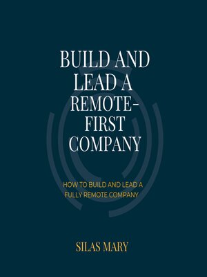 cover image of Build and Lead a Remote-First Company